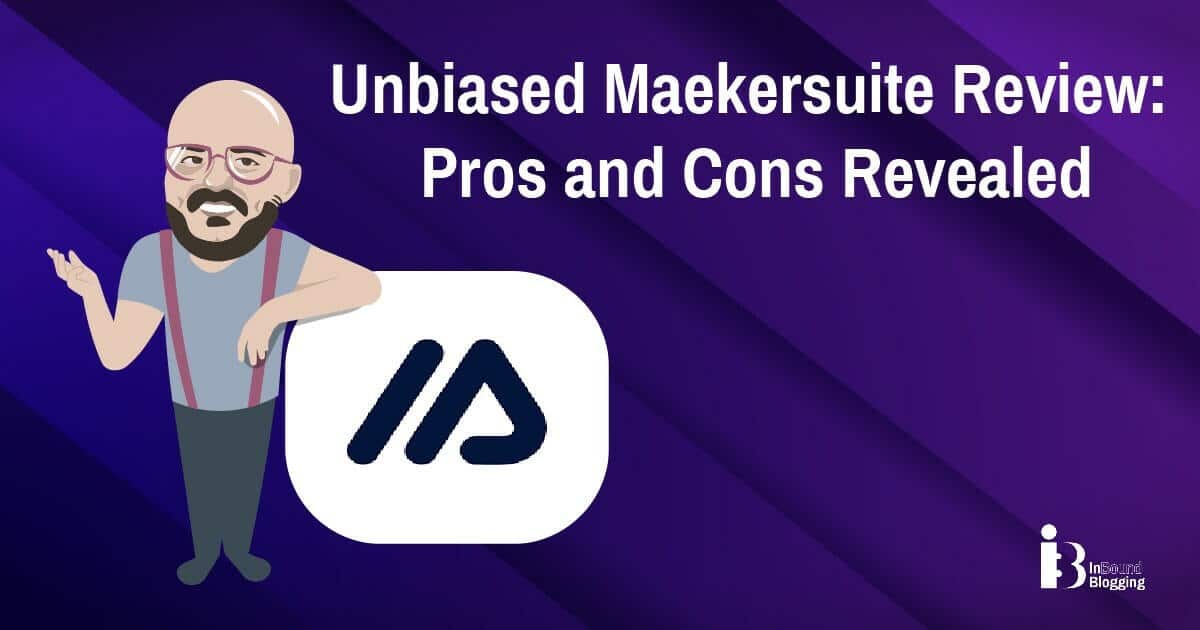 Makersuite Review: Key Features, Pros, and User Insights Explained